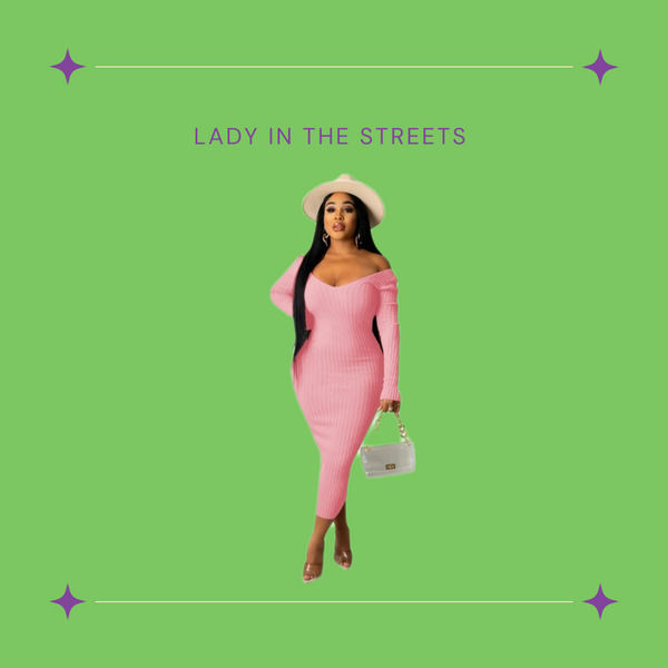 Lady in the Streets!