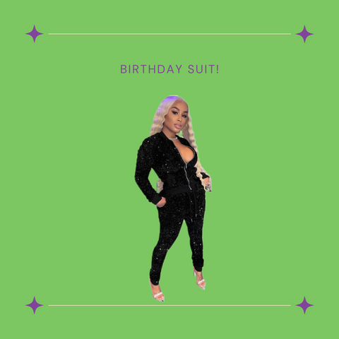 Birthday Suit!